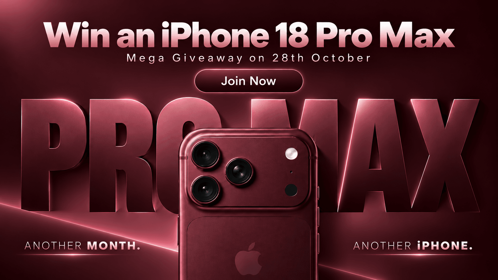 Win an iPhone 18 Pro Max. October Mega Giveaway on 28 October.